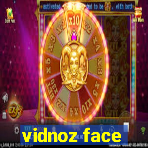 vidnoz face